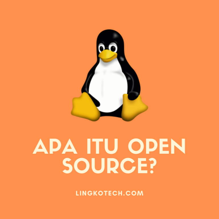 Apa itu Open Source lingkotech.com